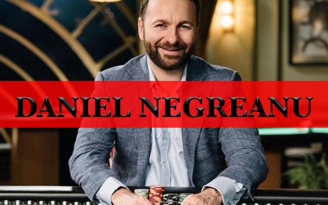 Những bài học chơi poker quý báu từ Top pro: DANIEL NEGREANU