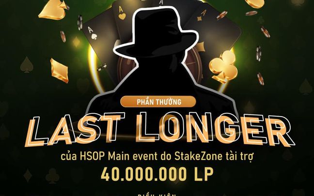 LAST LONGER HSOP Grinder II Main Event - Chiến Thắng Dành Cho Người Kiên Trì