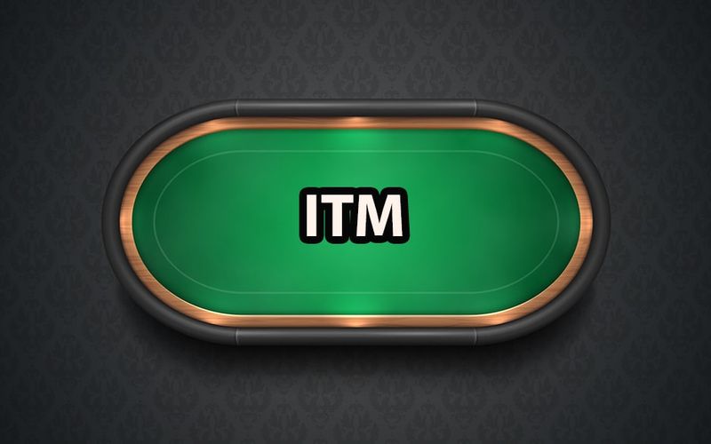 Khám phá ITM Poker - Ý nghĩa và chiến lược đạt ITM Poker hiệu quả